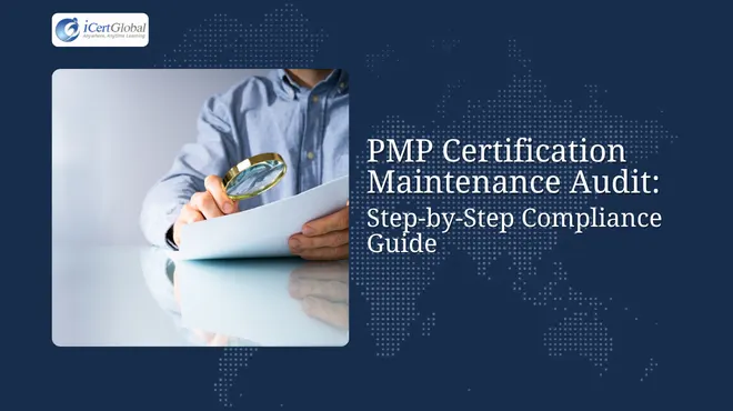 PMP Certification Maintenance Audit: Step-by-Step Compliance Guide